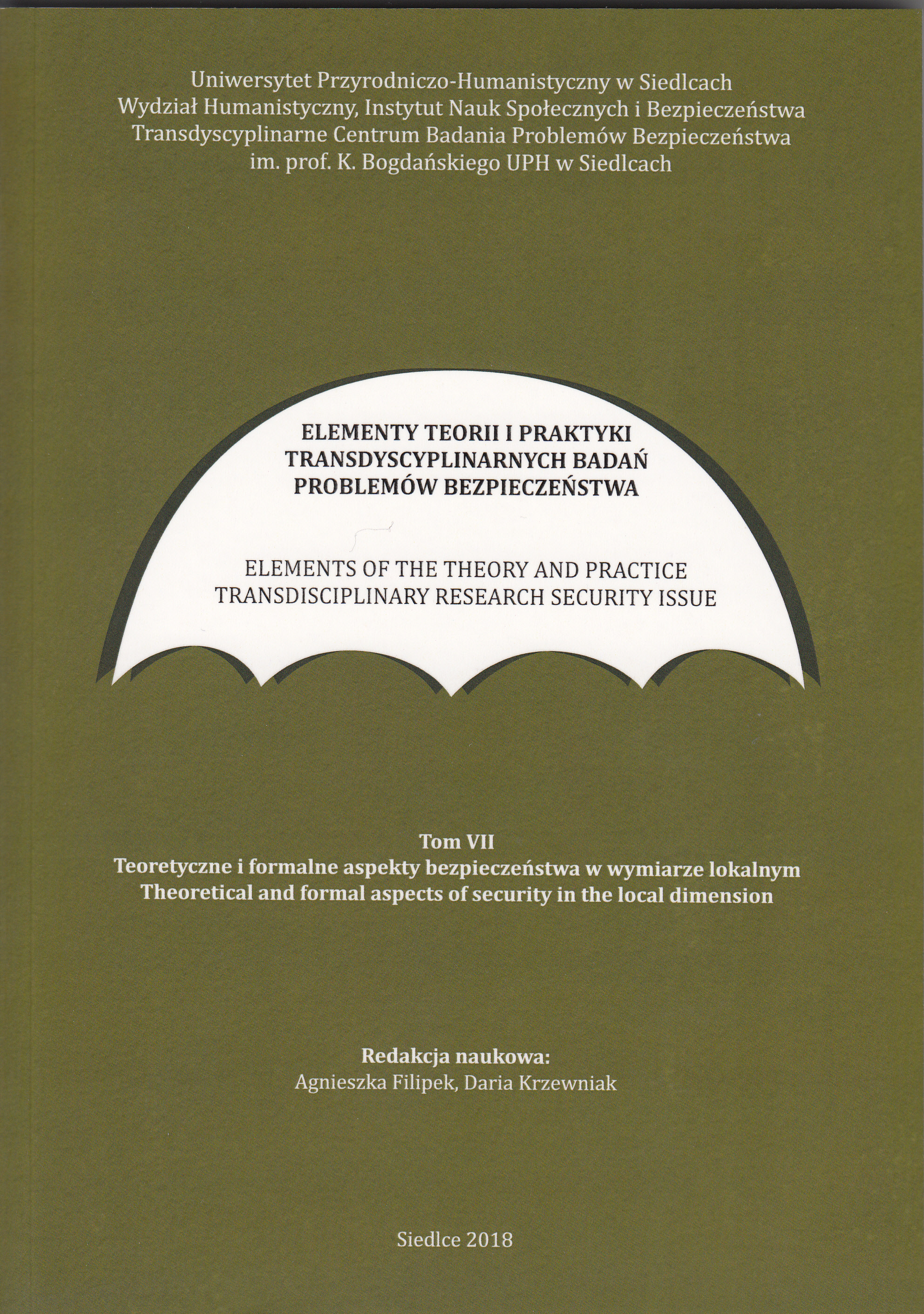 Elementy teorii i praktyki transdyscyplinarnych badań problemów bezpieczeństwa – tom VII