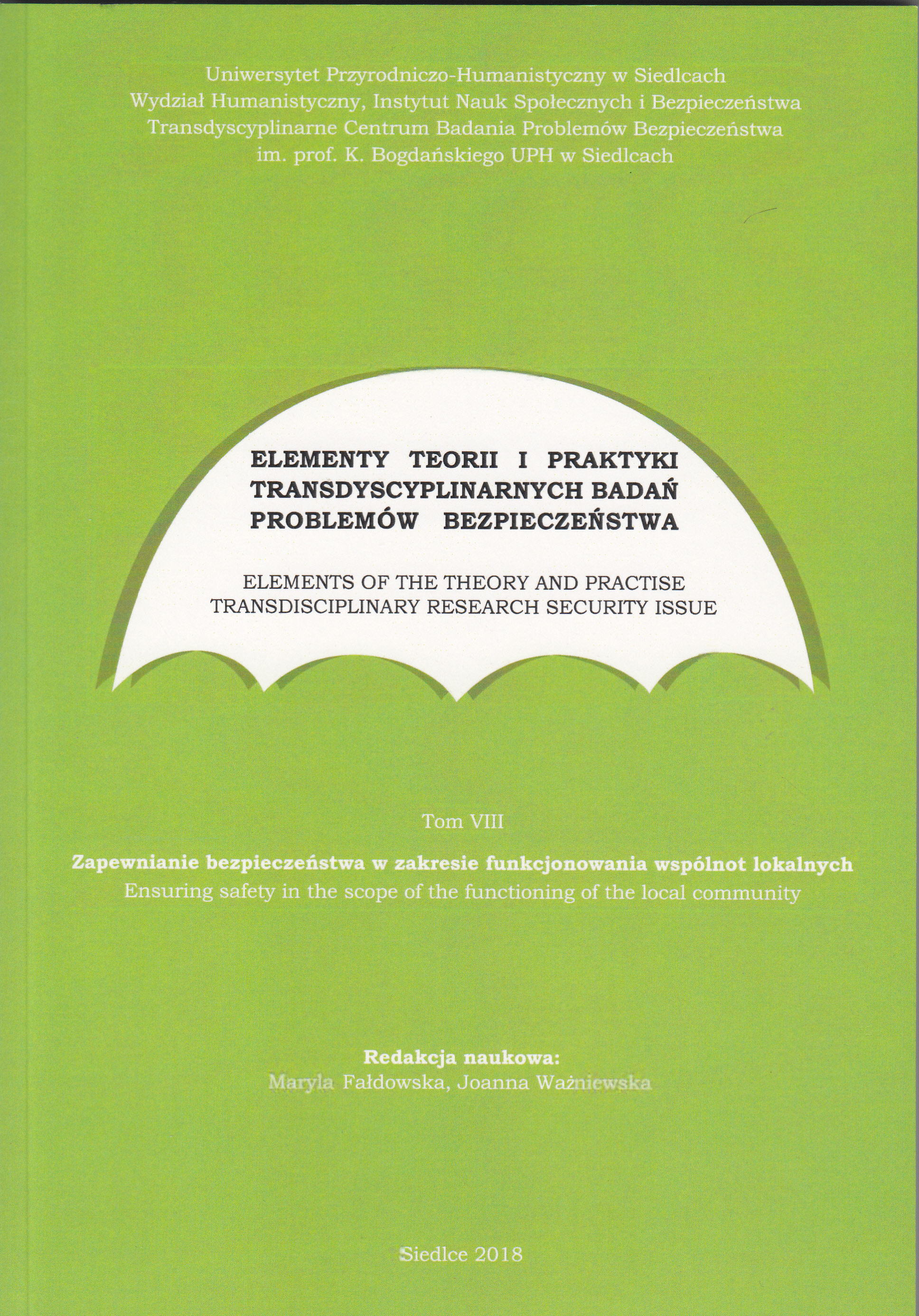 Elementy teorii i praktyki transdyscyplinarnych badań problemów bezpieczeństwa – tom VIII